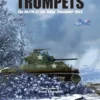 A Time for Trumpets: The Battle of the Bulge, December 1944