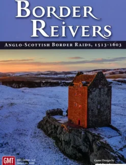 Border Reivers: Anglo-Scottish Border Raids, 1513-1603