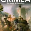 Crimea: Conquest & Liberation
