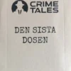 Crime Tales: Den Sista Dosen