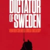 Dictator of Sweden