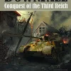 Downfall: Conquest of the Third Reich, 1942-1945