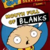 Family Guy: Mouth full of BLANKS (Exp.)