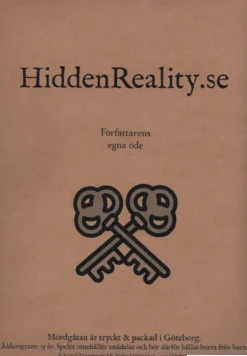 Hidden Reality: Författarens egna öde