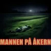 Hidden Reality: Mannen på åkern