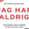 Jag har aldrig