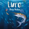 Lure: Deep Waters (Exp.)