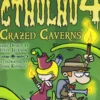 Munchkin Cthulhu 4: Crazed Caverns (Exp.)