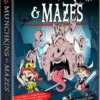 Munchkins & Mazes