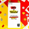 Red or Yellow