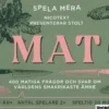 Spela Mera: Mat