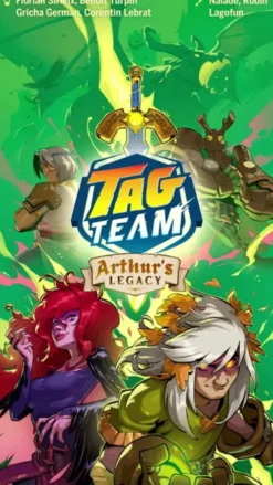 Tag Team: Arthur's Legacy