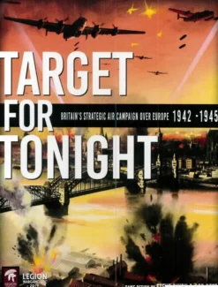 Target for Tonight: Britain's Strategic Air Campaign Over Europe, 1942-1945