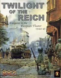Twilight of the Reich: Endgame in the European Theater 1944-45