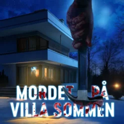 Unsolved Mysteries: Mordet på Villa Sommen