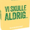 Vi skulle aldrig...