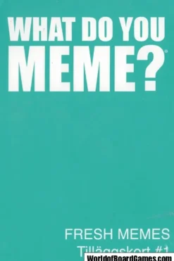 What Do You Meme?: Fresh Memes Tilläggskort #1 (Exp.) (SVE)
