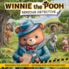 Winnie the Pooh: Serious Detective